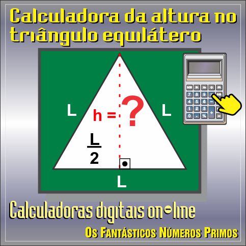 Calculadora da Altura no Triângulo Equilátero On-line