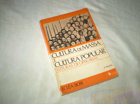 Cultuta de Massa e Cultura Popular Cultuta de Massa e Cultura Popular