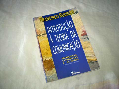 Introdução à Teoria da Comunicação Introdução à Teoria da Comunicação