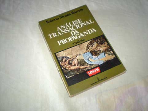 Análise Transacional da Propaganda Análise Transacional da Propaganda
