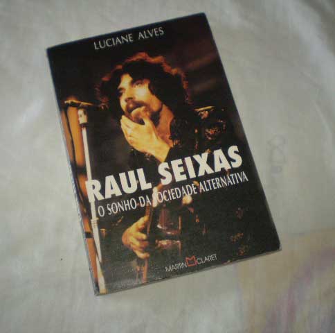 Livro Raul Seixas - O sonho da sociedade alternativa